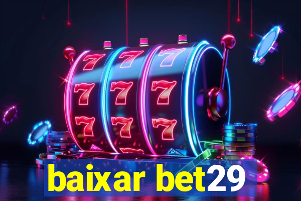 baixar bet29